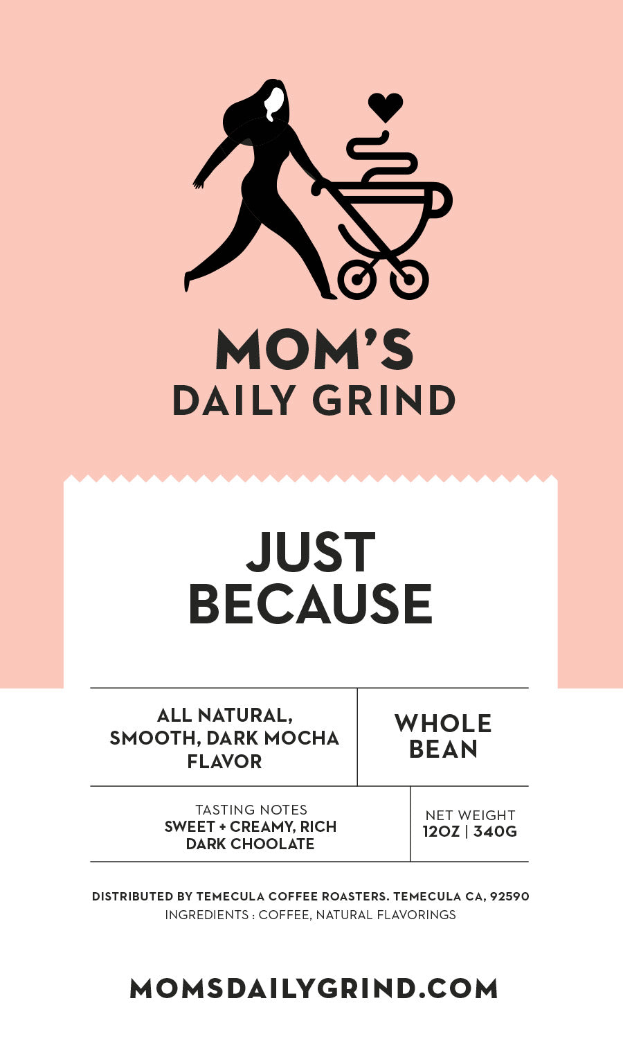 Just Because (Flavored - Mocha)